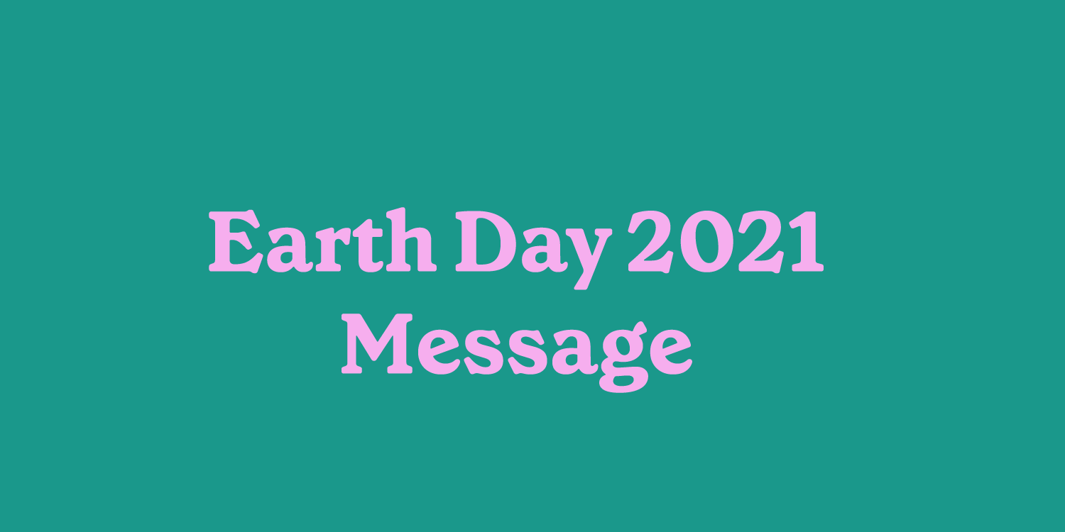 Earth Day 2021 Message from Boma Jewelry CEO