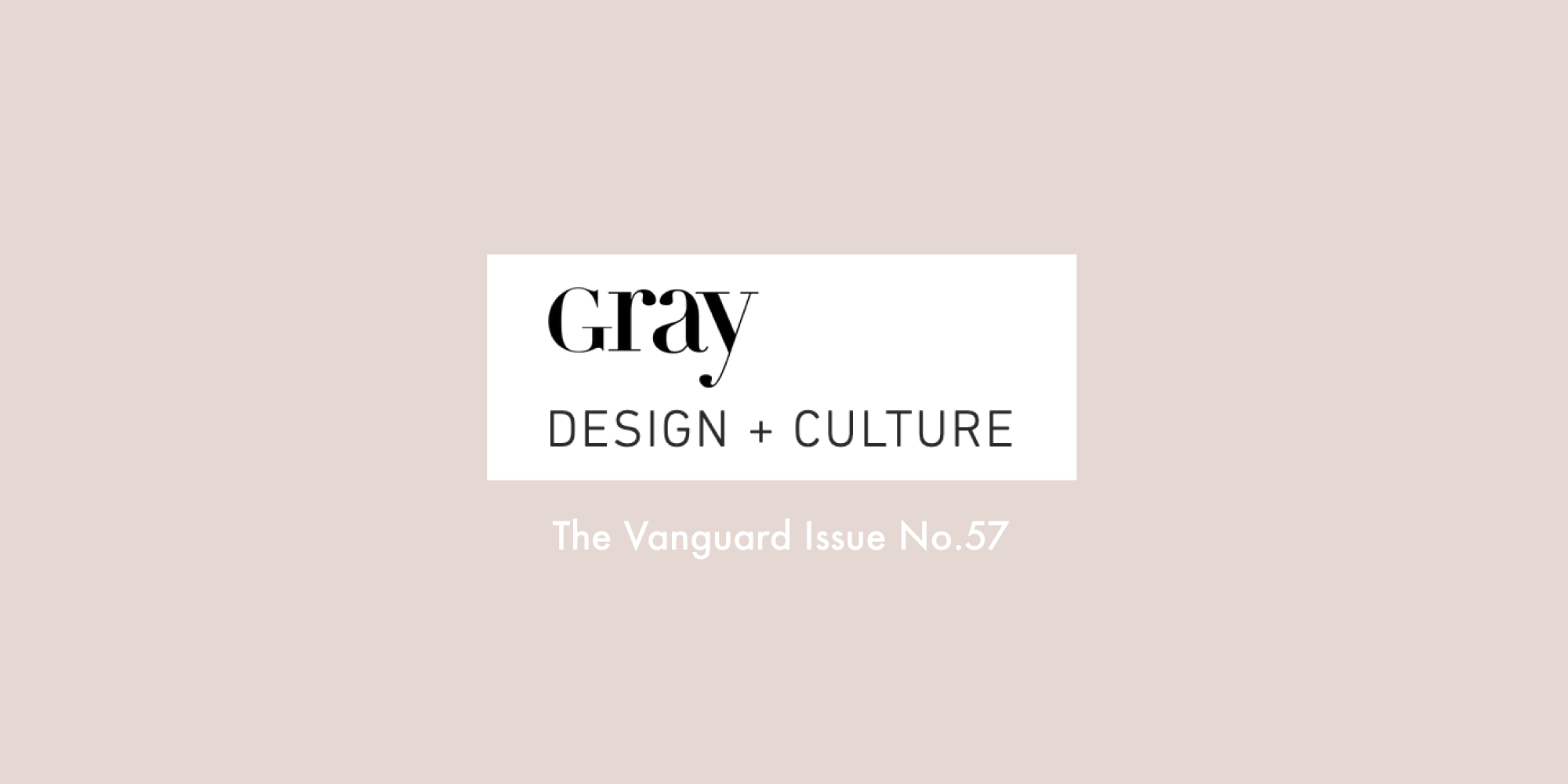 Gray Magazine Feature